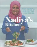 Nadiyas Küche: Über 100 einfache, köstliche Familienrezepte - Nadiya's Kitchen: Over 100 Simple, Delicious Family Recipes