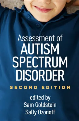 Assessment of Autism Spectrum Disorder, Zweite Auflage - Assessment of Autism Spectrum Disorder, Second Edition