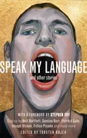 Sprich meine Sprache, und andere Geschichten: Eine Anthologie schwuler Belletristik - Speak My Language, and Other Stories: An Anthology of Gay Fiction