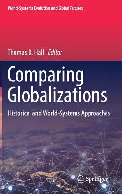 Globalisierungen im Vergleich: Historische und Weltsystem-Ansätze - Comparing Globalizations: Historical and World-Systems Approaches