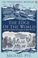 Am Rande der Welt - Wie die Nordsee uns zu dem machte, was wir sind - Edge of the World - How the North Sea Made Us Who We Are