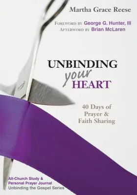 Entbinde dein Herz: 40 Tage des Gebets und des Glaubensaustauschs (Purple Ribbon) - Unbinding Your Heart: 40 Days of Prayer & Faith Sharing (Purple Ribbon)