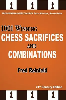 1001 gewinnende Schachopfer und Kombinationen - 1001 Winning Chess Sacrifices and Combinations