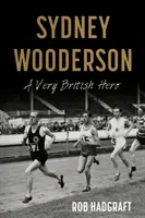 Sydney Wooderson - Ein sehr britischer Held - Sydney Wooderson - A Very British Hero