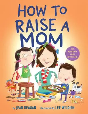 Wie man eine Mutter erzieht - How to Raise a Mom