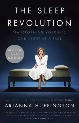 Die Schlafrevolution: Wie Sie Ihr Leben verändern, eine Nacht nach der anderen - The Sleep Revolution: Transforming Your Life, One Night at a Time