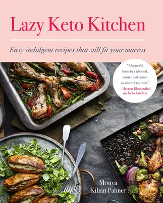 Faule Keto-Küche: Leichte Genussrezepte, die trotzdem zu Ihren Makros passen - Lazy Keto Kitchen: Easy Indulgent Recipes That Still Fit Your Macros