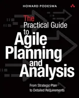 Der agile Leitfaden für Unternehmensanalyse und -planung: Vom strategischen Plan zur kontinuierlichen Wertschöpfung - The Agile Guide to Business Analysis and Planning: From Strategic Plan to Continuous Value Delivery