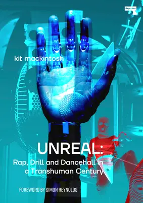 Neon-Schreie: Wie Drill, Trap und Bashment die Musik neu erfanden - Neon Screams: How Drill, Trap and Bashment Made Music New Again