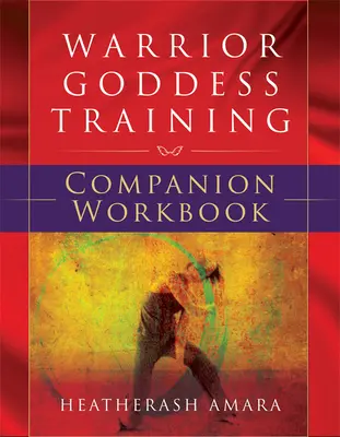 Kriegerin-Göttin-Training - Warrior Goddess Training