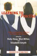 Lernen zu praktizieren: Berufliche Bildung in historischer und zeitgenössischer Perspektive - Learning to Practise: Professional Education in Historical and Contemporary Perspective