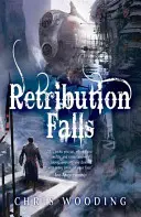 Fall der Vergeltung - Die Geschichten des Ketty Jay - Retribution Falls - Tales of the Ketty Jay