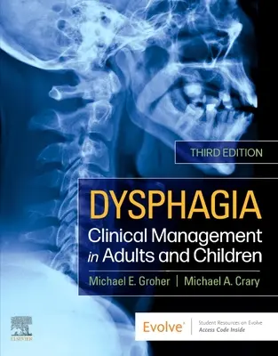 Dysphagie - Klinisches Management bei Erwachsenen und Kindern - Dysphagia - Clinical Management in Adults and Children