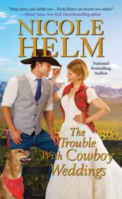 Das Problem mit Cowboy-Hochzeiten - The Trouble with Cowboy Weddings