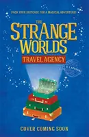Das Fremde Welten Reisebüro - Buch 1 - The Strangeworlds Travel Agency - Book 1