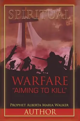 Geistige Kriegsführung mit dem Ziel zu töten - Spiritual Warfare Aiming to Kill