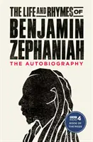 Leben und Reimen von Benjamin Zephaniah - Die Autobiographie - Life and Rhymes of Benjamin Zephaniah - The Autobiography