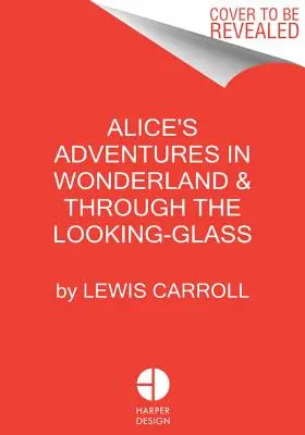 Alices Abenteuer im Wunderland (Minalima-Ausgabe): (Illustriert mit interaktiven Elementen) - Alice's Adventures in Wonderland (Minalima Edition): (Illustrated with Interactive Elements)