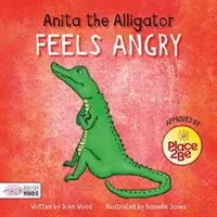 Anita, der Alligator, ist wütend - Anita the Alligator Feels Angry