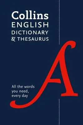 Collins English Dictionary and Thesaurus Paperback Edition: All-in-One-Unterstützung für den alltäglichen Gebrauch - Collins English Dictionary and Thesaurus Paperback Edition: All-In-One Support for Everyday Use