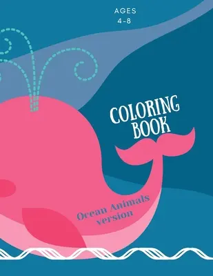 Malbuch mit Meerestieren: Malbuch für Kinder mit Meerestieren: Magisches Malbuch für Mädchen, Jungen und alle, die Tiere lieben 42 pa - Coloring book with ocean animals: Coloring Book for Kids with Ocean Animals: Magical Coloring Book for Girls, Boys, and Anyone Who Loves Animals 42 pa