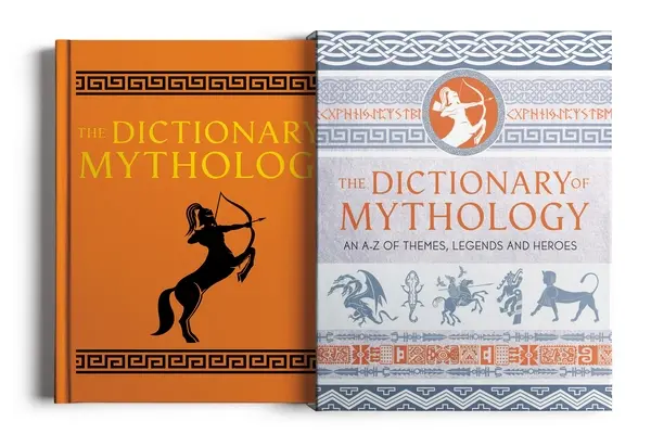 Das Wörterbuch der Mythologie: Ein A-Z der Themen, Legenden und Helden - The Dictionary of Mythology: An A-Z of Themes, Legends and Heroes