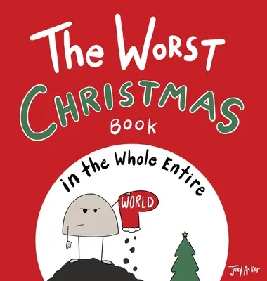 Das schlechteste Weihnachtsbuch auf der ganzen Welt - The Worst Christmas Book in the Whole Entire World