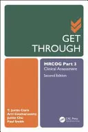 Mrcog Teil 3: Klinische Beurteilung, zweite Auflage - Get Through Mrcog Part 3: Clinical Assessment, Second Edition