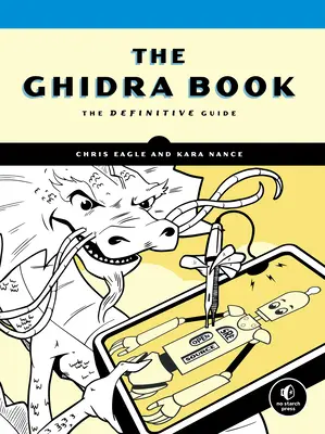 Das Ghidra-Buch: Der endgültige Leitfaden - The Ghidra Book: The Definitive Guide