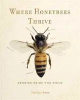 Wo Honigbienen gedeihen: Geschichten aus der Praxis - Where Honeybees Thrive: Stories from the Field