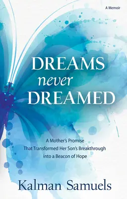 Nie geträumte Träume: Das Versprechen einer Mutter, das den Durchbruch ihres Sohnes in ein Leuchtfeuer der Hoffnung verwandelte - Dreams Never Dreamed: A Mother's Promise That Transformed Her Son's Breakthrough Into a Beacon of Hope