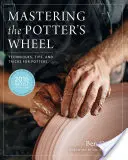 Meisterung der Töpferscheibe: Techniken, Tipps und Tricks für Töpfer - Mastering the Potter's Wheel: Techniques, Tips, and Tricks for Potters