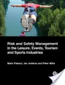 Risiko- und Sicherheitsmanagement in der Freizeit-, Sport-, Tourismus- und Veranstaltungsbranche - Risk and Safety Management in the Leisure, Sport, Tourism and Events Industries