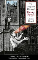 Tragickall Geschichte von Henry Fowst - Tragickall History of Henry Fowst