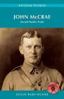 John McCrae - Jenseits von Flanders Fields - John McCrae - Beyond Flanders Fields