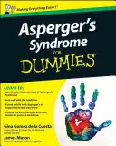 Asperger-Syndrom für Dummies - Asperger's Syndrome For Dummies
