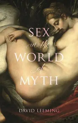 Sex in der Welt des Mythos - Sex in the World of Myth