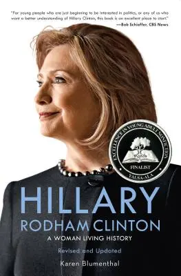 Hillary Rodham Clinton: Eine Frau, die Geschichte lebt - Hillary Rodham Clinton: A Woman Living History