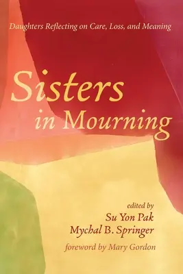 Schwestern in Trauer - Sisters in Mourning