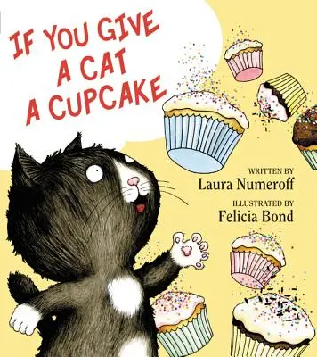 Wenn du einer Katze einen Cupcake gibst - If You Give a Cat a Cupcake