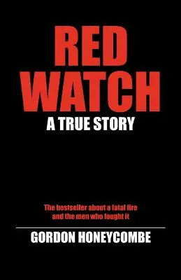 Rote Uhr: Eine wahre Geschichte - Red Watch: A True Story