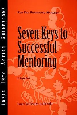 Sieben Schlüssel für erfolgreiches Mentoring - Seven Keys to Successful Mentoring