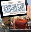 Bühler's Backyard Boatbuilding for the 21st Century - Buehler's Backyard Boatbuilding for the 21st Century