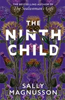 Ninth Child - Der neue Roman der Autorin von The Sealwoman's Gift - Ninth Child - The new novel from the author of The Sealwoman's Gift