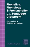 Phonetik, Phonologie und Aussprache für den Sprachunterricht - Phonetics, Phonology & Pronunciation for the Language Classroom
