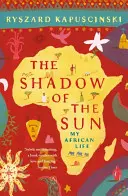 Schatten der Sonne - Mein afrikanisches Leben - Shadow of the Sun - My African Life