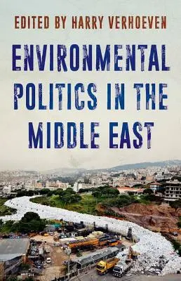 Umweltpolitik im Nahen Osten - Environmental Politics in the Middle East