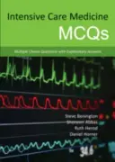 Intensivmedizin McQs: Multiple-Choice-Fragen mit erläuternden Antworten - Intensive Care Medicine McQs: Multiple Choice Questions with Explanatory Answers