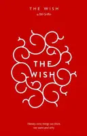 Wish - Die 99 Dinge, von denen wir glauben, dass wir sie am meisten wollen - Wish - The 99 Things We Think We Want Most