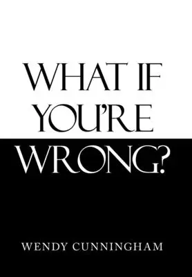 Was ist, wenn du dich irrst? - What If You'Re Wrong?